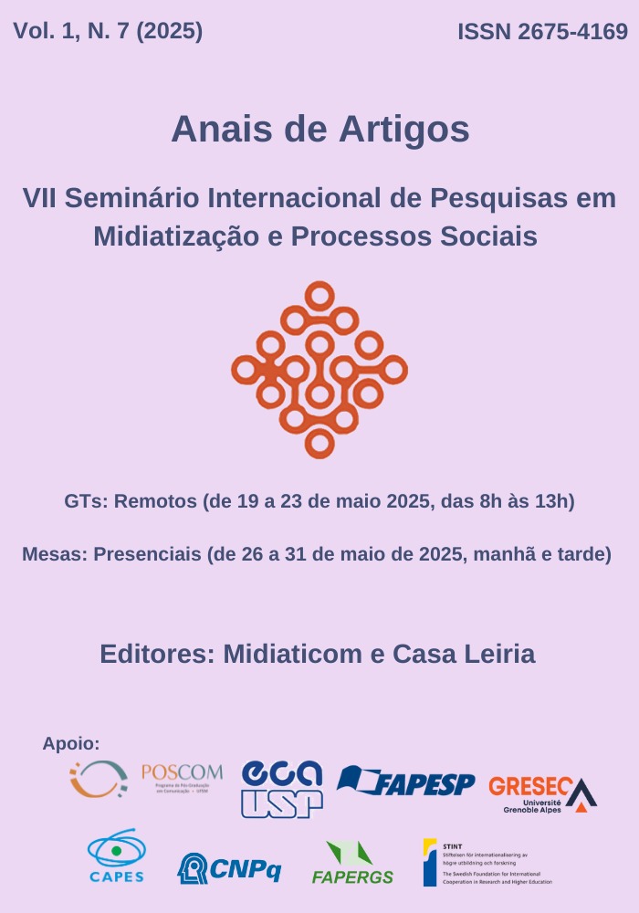 Visualizar v. 1 n. 7 (2025): Anais de Artigos do VII Seminário Internacional de Pesquisas em Midiatização e Processos Sociais - Midiatização, Semiose e Comunicação: Mutações Globais
