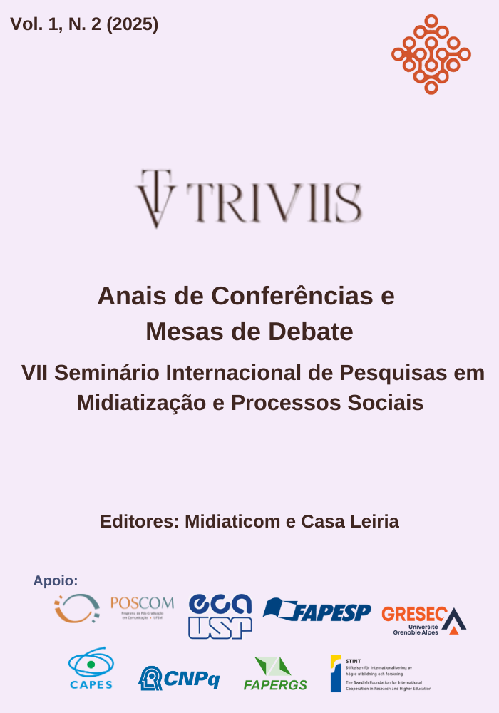 					Visualizar v. 1 n. 2: Anais de Conferências e Mesas de Debates do VII Seminário Internacional de Pesquisas em Midiatização e Processos Sociais - Midiatização, Semiose e Comunicação: Mutações Globais
				
